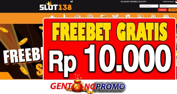 slot138-freebet-gratis-terbaru-tanpa-deposit-rp-10-000